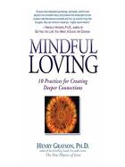 Couverture du livre « Mindful Loving » de Grayson Henry aux éditions Penguin Group Us