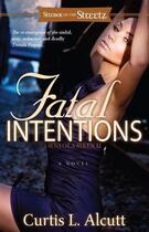 Couverture du livre « Fatal Intentions » de Alcutt Curtis L aux éditions Strebor Books