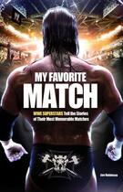 Couverture du livre « My Favorite Match » de Robinson Jon aux éditions World Wresting Entertainment