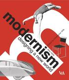 Couverture du livre « Modernism: designing a new world : 1914-1939 » de Christopher Wilk aux éditions Victoria And Albert Museum