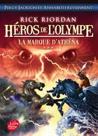 Couverture du livre « Héros de l'Olympe Tome 3 : la marque d'Athéna » de Rick Riordan aux éditions Le Livre De Poche Jeunesse