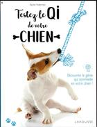 Couverture du livre « Testez le QI de votre chien » de Rachel Federman aux éditions Larousse
