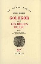 Couverture du livre « Gologor / Les Regles Du Jeu » de Leonide Borodine aux éditions Gallimard