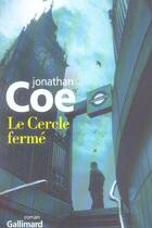Couverture du livre « Le cercle ferme » de Jonathan Coe aux éditions Gallimard