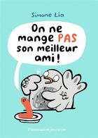 Couverture du livre « On ne mange pas son meilleur ami ! » de Simone Lia aux éditions Pere Castor