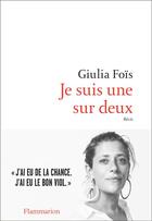 Couverture du livre « Je suis une sur deux » de Giulia Fois aux éditions Flammarion