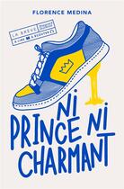 Couverture du livre « Ni prince ni charmant » de Florence Medina aux éditions Magnard