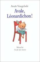 Couverture du livre « Avale leonardichon » de Anais Vaugelade aux éditions Ecole Des Loisirs