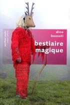 Couverture du livre « Bestiaire magique » de Dino Buzzati aux éditions Robert Laffont