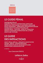 Couverture du livre « Guide pénal : Guide des infractions (édition 2024) » de Jean-Christophe Crocq aux éditions Dalloz