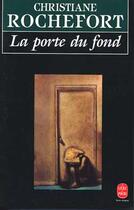 Couverture du livre « La porte du fond » de Rochefort-C aux éditions Le Livre De Poche