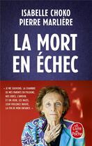 Couverture du livre « La Mort en échec » de Pierre Marliere et Isabelle Choko aux éditions Le Livre De Poche