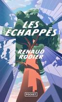 Couverture du livre « Les échappés » de Renaud Rodier aux éditions Pocket