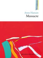 Couverture du livre « Massacre » de Anne Hansen aux éditions Editions Du Rocher