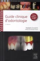 Couverture du livre « Guide clinique d'odontologie » de Rodolphe Zunzarren aux éditions Elsevier-masson