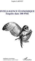 Couverture du livre « Intelligence économique ; enquête dans 100 PME » de Sophie Larivet aux éditions L'harmattan