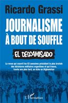 Couverture du livre « Journalisme à bout de souffle : el descamisado » de Ricardo Grassi aux éditions L'harmattan