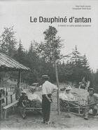 Couverture du livre « Le Dauphiné d'antan » de Franck Lecoutre aux éditions Herve Chopin