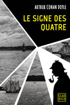 Couverture du livre « Le Signe des quatre » de Arthur Conan Doyle aux éditions Storylab