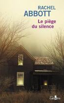 Couverture du livre « Le piège du silence » de Rachel Abbott aux éditions Gabelire