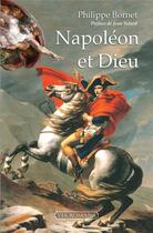 Couverture du livre « Napoléon et Dieu » de Philippe Bornet aux éditions Via Romana