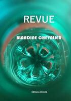 Couverture du livre « Revue » de Blandine Chevalier aux éditions Unicite