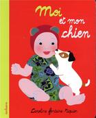 Couverture du livre « Moi et mon chien » de Caroline Fontaine-Riquier aux éditions Sarbacane