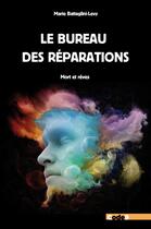 Couverture du livre « Le bureau des réparations : mort et rêves » de Marie Battaglini aux éditions Code9