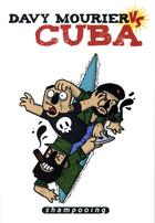 Couverture du livre « Davy Mourier VS Tome 1 : Cuba » de Davy Mourier aux éditions Delcourt