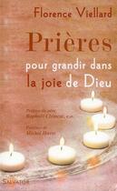 Couverture du livre « Prières pour grandir dans la joie de Dieu » de Florence Viellard aux éditions Salvator