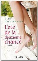 Couverture du livre « L'été de la deuxième chance » de Elin Hilderbrand aux éditions Jc Lattes