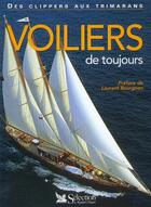 Couverture du livre « Voiliers de toujours ; des clippers aux trimarans » de Daniel Allisy aux éditions Selection Du Reader's Digest