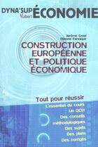 Couverture du livre « Construction europeenne et politique economique » de Creel J. aux éditions Vuibert