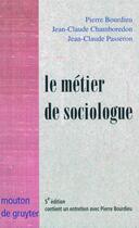 Couverture du livre « Metier de sociologue - prealables epistemologiques. avec un » de Pierre Bourdieu aux éditions Ehess