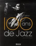 Couverture du livre « 100 ans de jazz ; coffret » de Philippe Margotin aux éditions Atlas