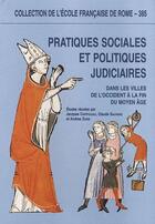 Couverture du livre « Pratiques sociales et politiques judiciaires dans les villes de l'Occident à la fin du moyen âge » de  aux éditions Ecole Francaise De Rome