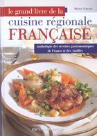 Couverture du livre « Le grand livre de la cuisine regionale francaise » de Marie Gosset aux éditions De Vecchi