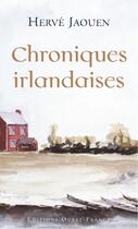 Couverture du livre « Chroniques irlandaises » de Hervé Jaouen aux éditions Ouest France