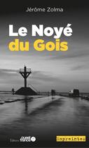Couverture du livre « Le noyé du Gois » de Jerome Zolma aux éditions Ouest France