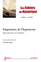 Couverture du livre « Empreintes de l'hypertexte retrospective et evolution les cahiers du numerique vol 7 n 34 juilletdec » de Ange aux éditions Hermes Science Publications