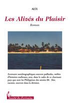 Couverture du livre « Les alizés du plaisir » de Alex aux éditions Societe Des Ecrivains