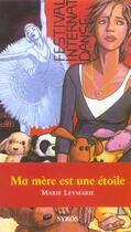 Couverture du livre « Ma mere est une etoile » de Leymarie/Pilorget aux éditions Syros