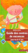 Couverture du livre « Guide des centres de vacances pour les 6-17 ans » de Mireille Duval aux éditions Cherche Midi