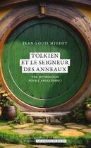 Couverture du livre « Tolkien et le seigneur des anneaux : Une mythologie pour l'Angleterre » de Jean-Louis Migeot aux éditions Academie Royale De Belgique