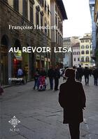 Couverture du livre « Au revoir Lisa » de Francoise Houdart aux éditions Meo