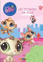 Couverture du livre « Littlest PetShop - les aventures t.4 ; les PetShops en ville » de  aux éditions Panini