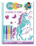 Couverture du livre « Blopens - mon cahier créatif ; au royaume des licornes » de  aux éditions Play Bac