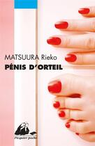 Couverture du livre « Pénis d'orteil » de Rieko Matsuura aux éditions Picquier