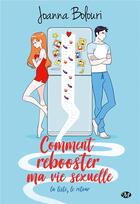 Couverture du livre « La liste Tome 2 ; comment rebooster ma vie sexuelle » de Joanna Bolouri aux éditions Milady