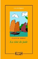 Couverture du livre « La côte de jade » de Francis De Croiset aux éditions Kailash